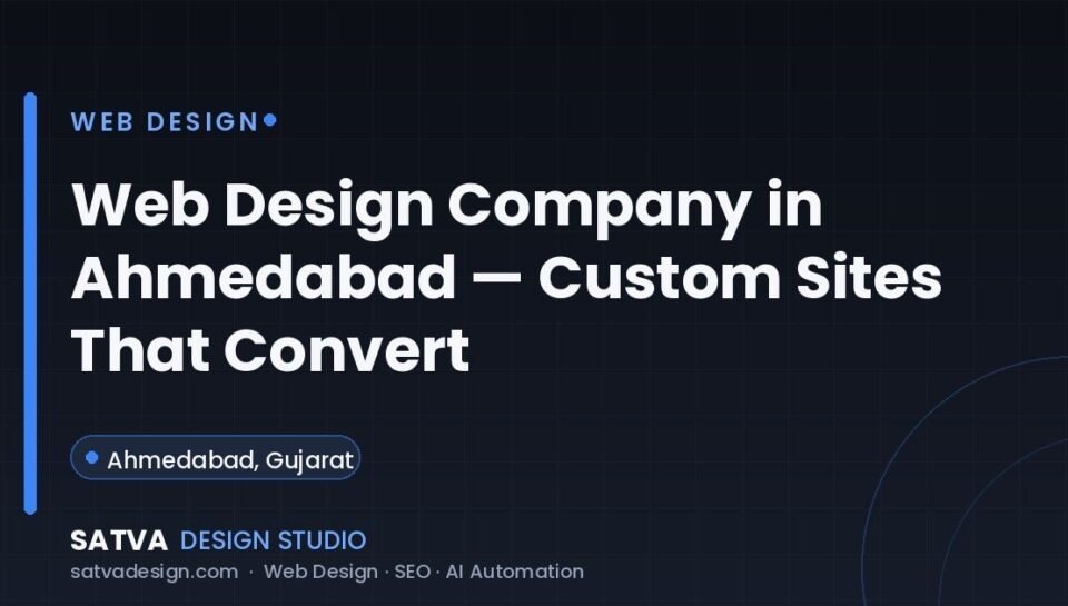Web design company in Ahmedabad — Satva Design Studio custom website services